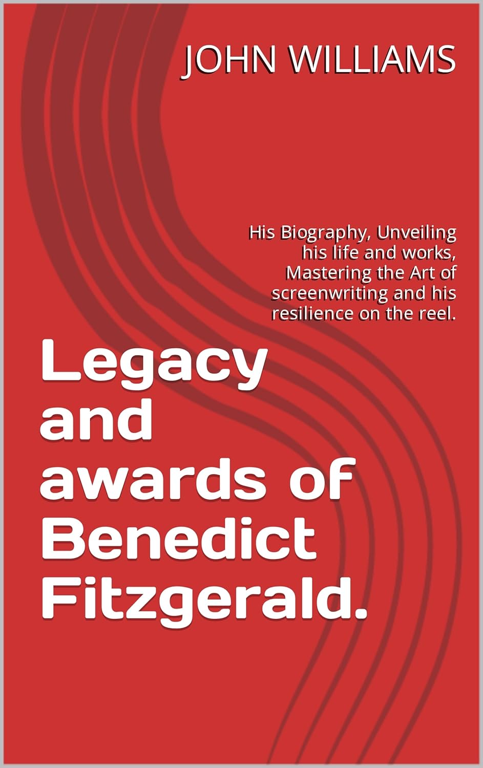 BASICS, BRAND, CATEGORY, SPORTS & OUTDOORS, Legacy and awards of Benedict Fitzgerald.: His Biography, Unveiling his live and works, Mastering the Art of screenwriting and his resilience on the reel.